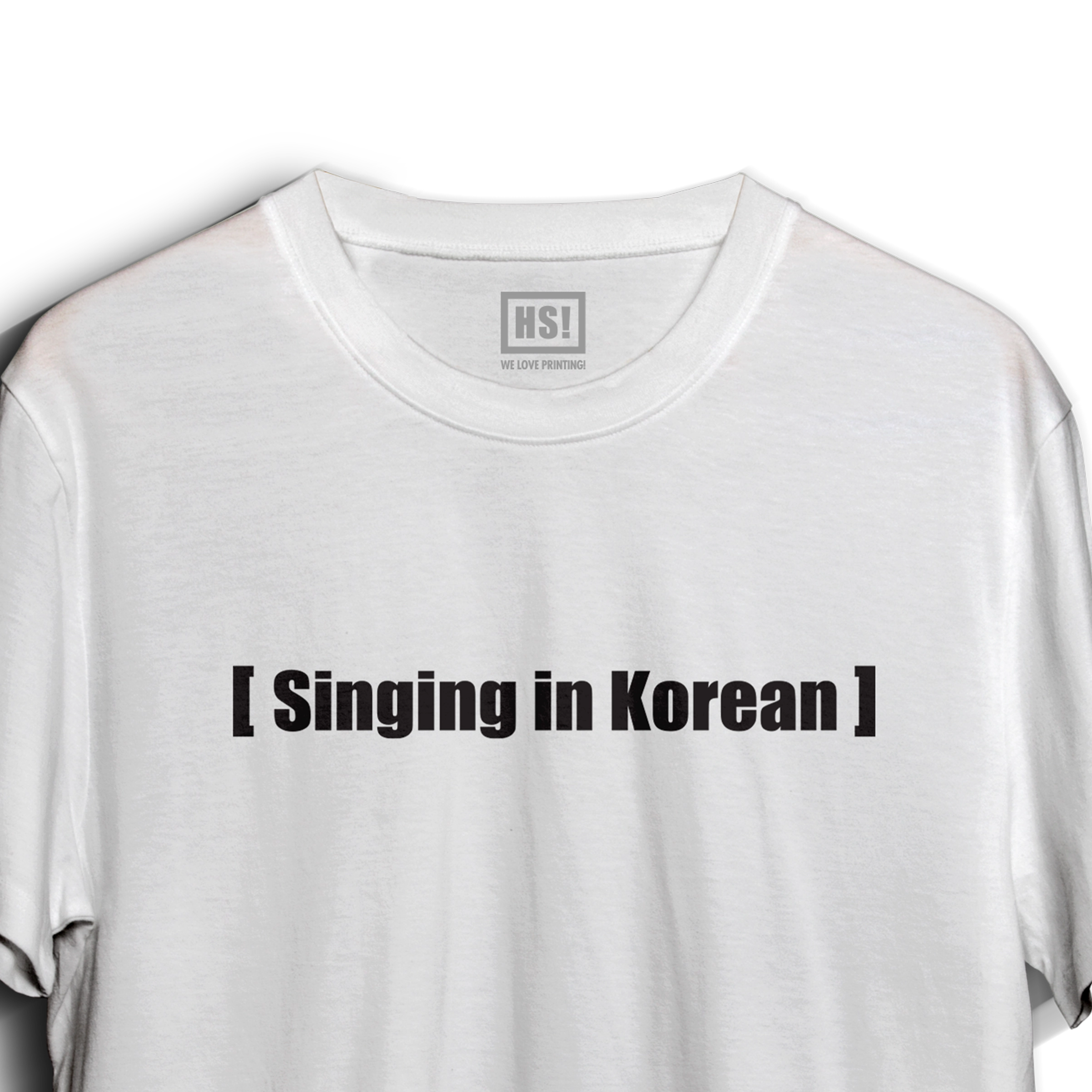 HS Singing in Korean kpop tshirt